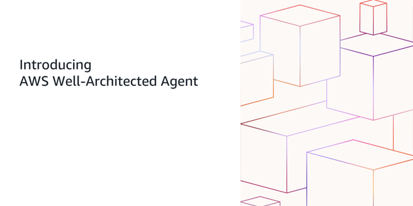 AWS Well-Architected Agent: la revisión de arquitectura ahora la hace un agente (preview)